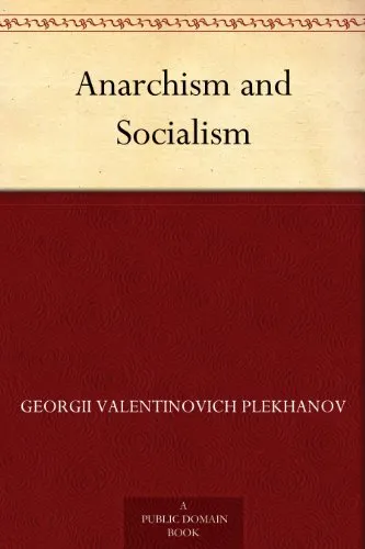 Anarchism and Socialism, by Georgi Plekhanov