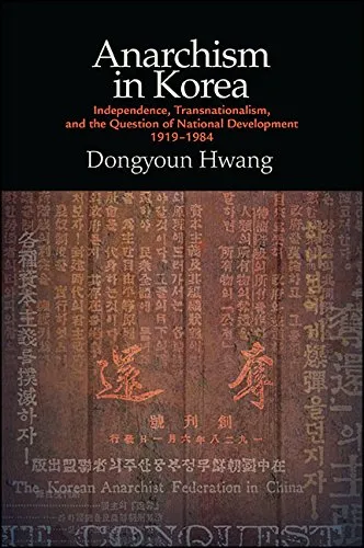 Anarchism in Korea, by Dongyoun Hwang