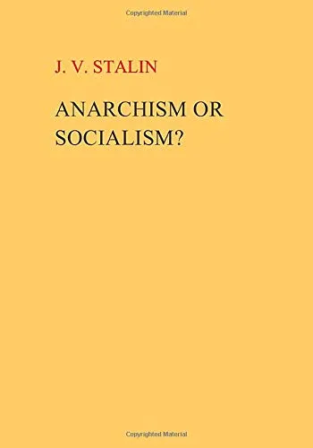 Anarchism or Socialism? by J. V. Stalin