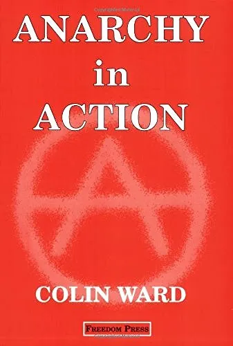 Anarchy in Action, by Colin Ward