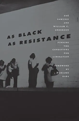 As Black as Resistance, by William C. Anderson