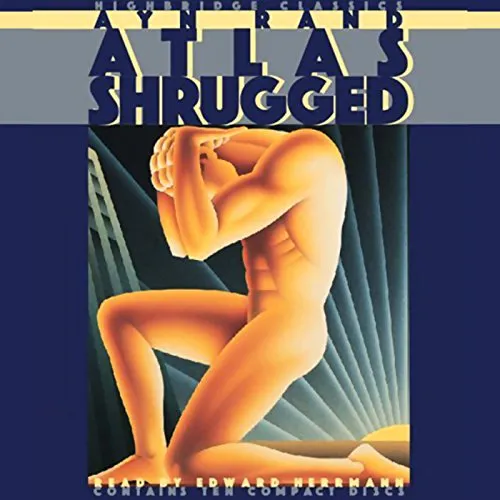 Atlas Shrugged, by Ayn Rand