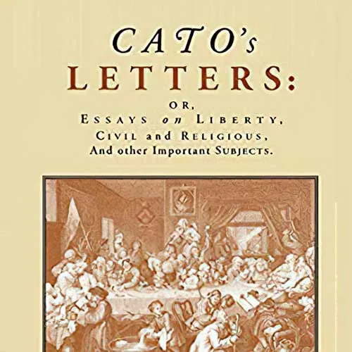 Cato's Letters, by John Trenchard, Thomas Gordon