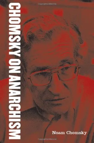 Chomsky on Anarchism, by Noam Chomsky