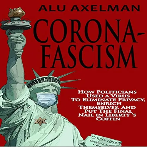 Corona-Fascism, by Alu Axelmann