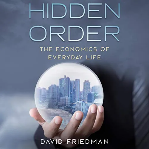 Hidden Order, by David Friedman