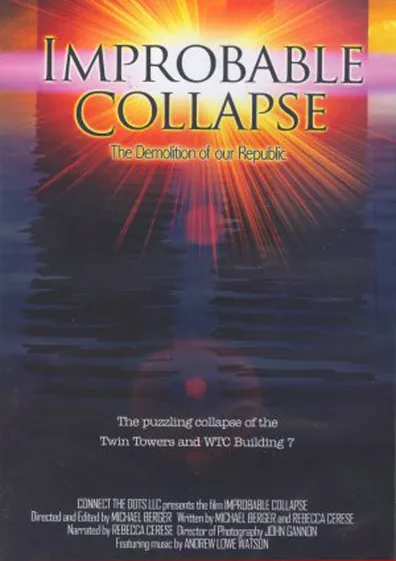 Improbable Collapse: the Demolition of Our Republic (2006)