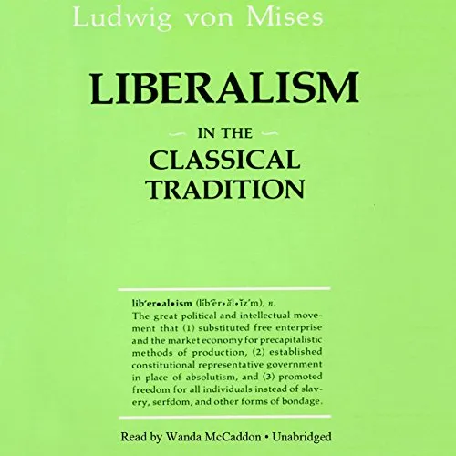 Liberalism, by Ludwig von Mises