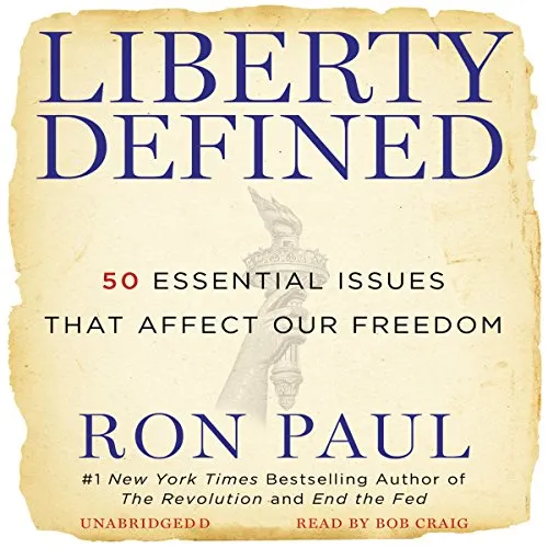 Liberty Defined, by Ron Paul