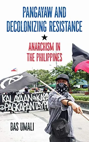 Pangayaw and Decolonizing Resistance, by Bas Umali