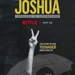 Joshua: Teenager vs. Superpower (2017)