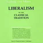 Liberalism, by Ludwig von Mises