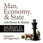 Man, Economy, and State, by Murray Rothbard