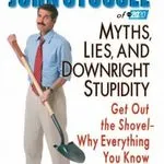 Myths, Lies, and Downright Stupidity! (2004)