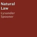 Natural Law, by Lysander Spooner