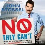 No, They Can't, by John Stossel