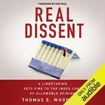 Real Dissent, by Tom Woods
