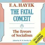 The Fatal Conceit, by F. A. Hayek