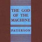 The God of the Machine, by Isabel Paterson