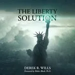 The Liberty Solution, by Derek Wills