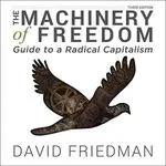 The Machinery of Freedom, by David Friedman