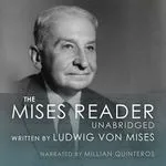 The Mises Reader, by Ludwig von Mises