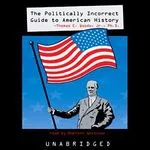The Politically Incorrect Guide to American History, by Tom Woods