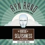The Virtue of Selfishness, by Ayn Rand