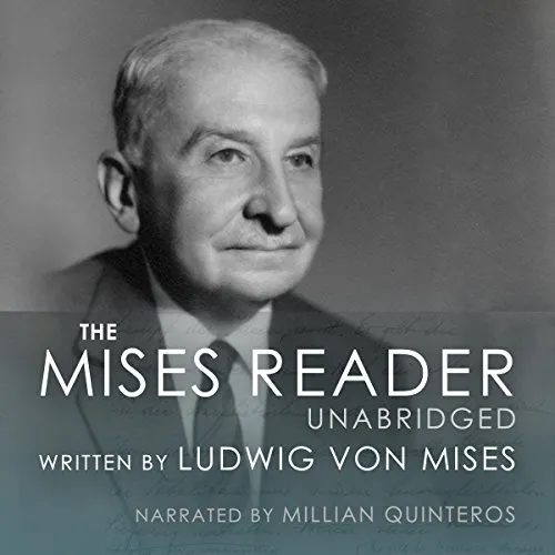 The Mises Reader, by Ludwig von Mises