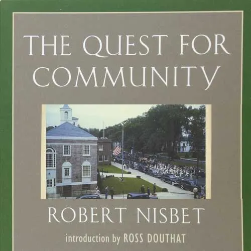 The Quest for Community, by Robert Nisbet