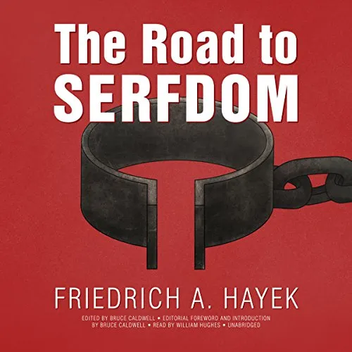 The Road to Serfdom, F. A. Hayek