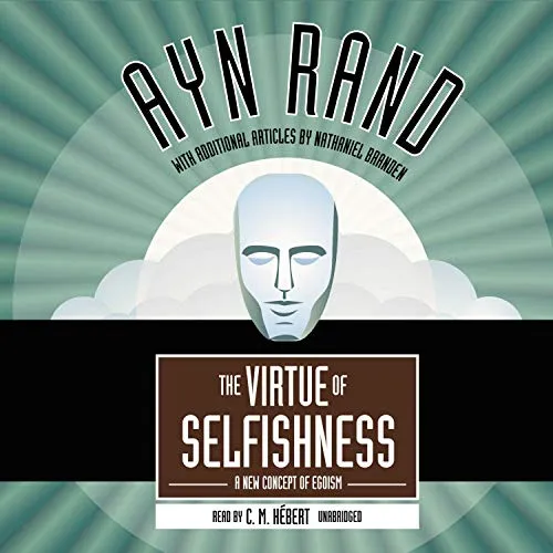 The Virtue of Selfishness, by Ayn Rand