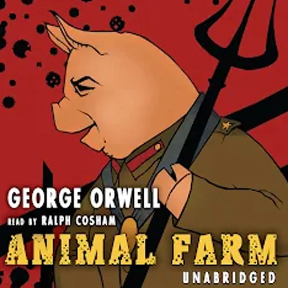 Animal Farm, by George Orwell