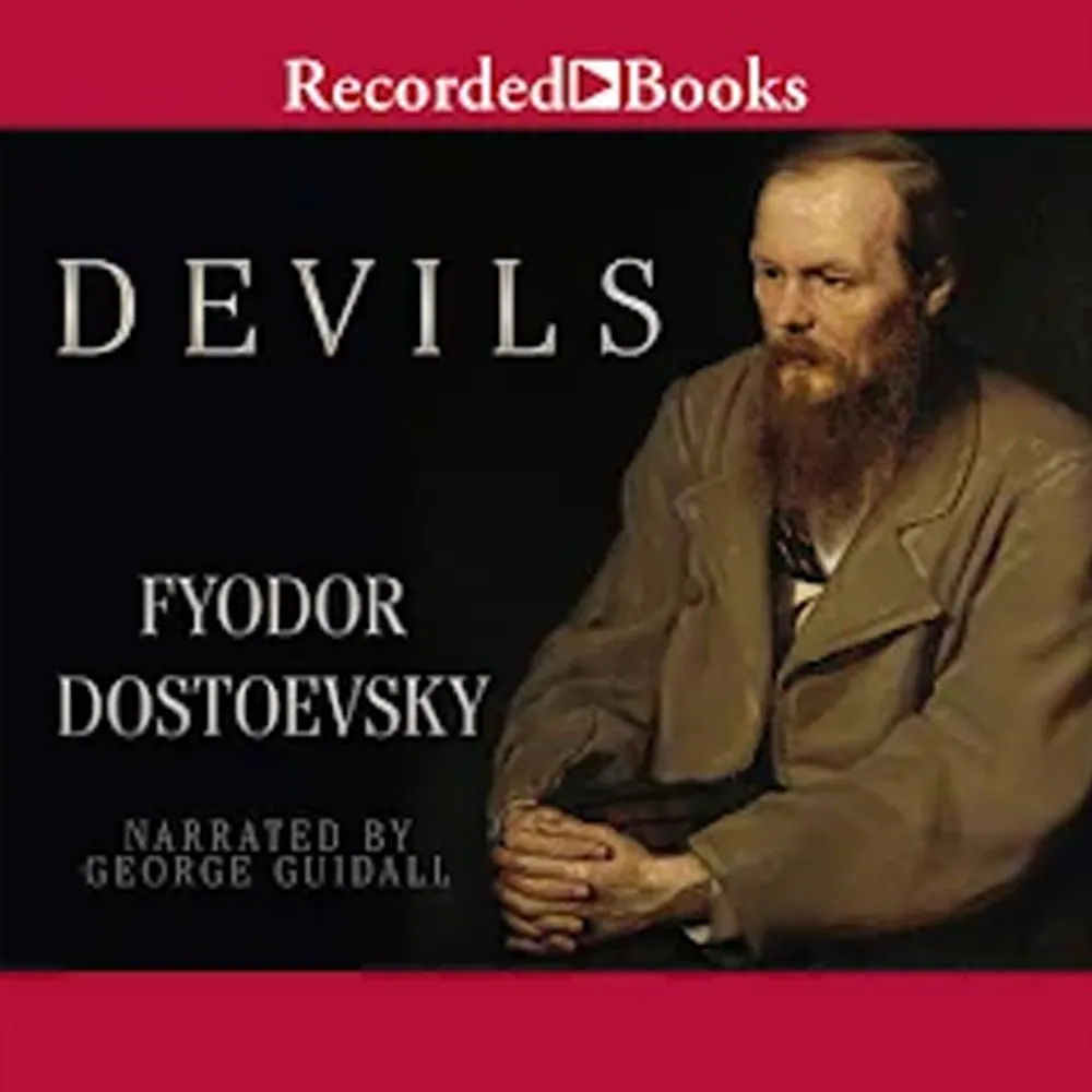 Demons, by Fyodor Dostoevsky