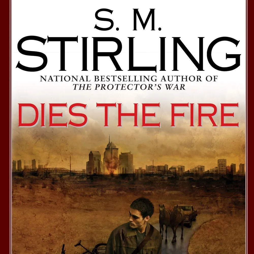 Dies the Fire, by S. M. Stirling