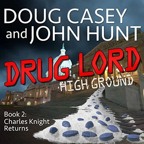 Drug Lord, by Doug Casey, John Hunt