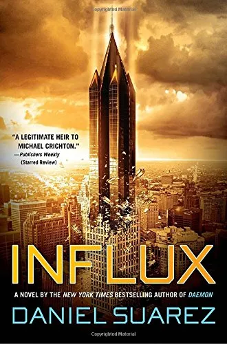 Influx, by Daniel Suarez