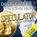 Speculator, by Doug Casey, John Hunt