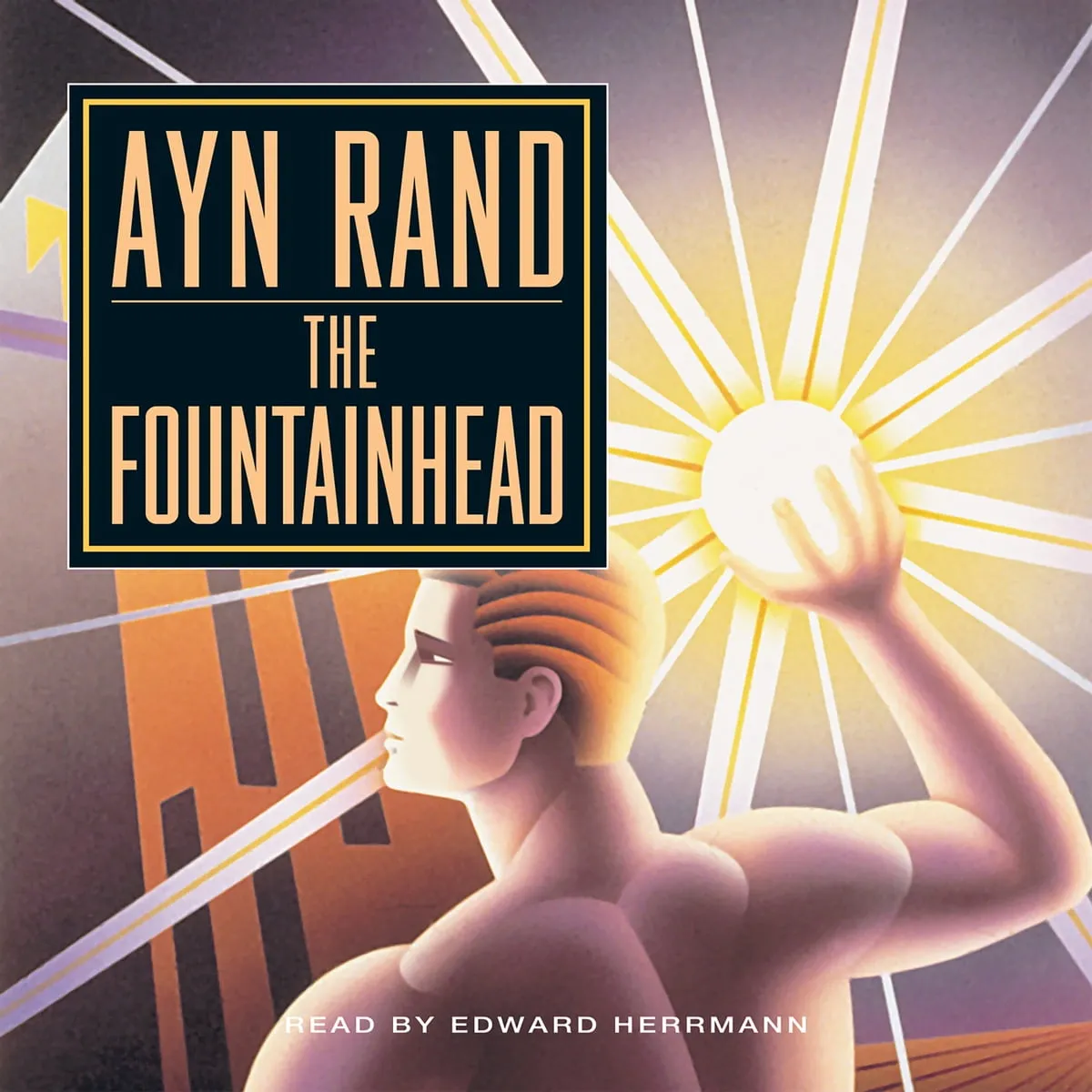 The Fountainhead, by Ayn Rand