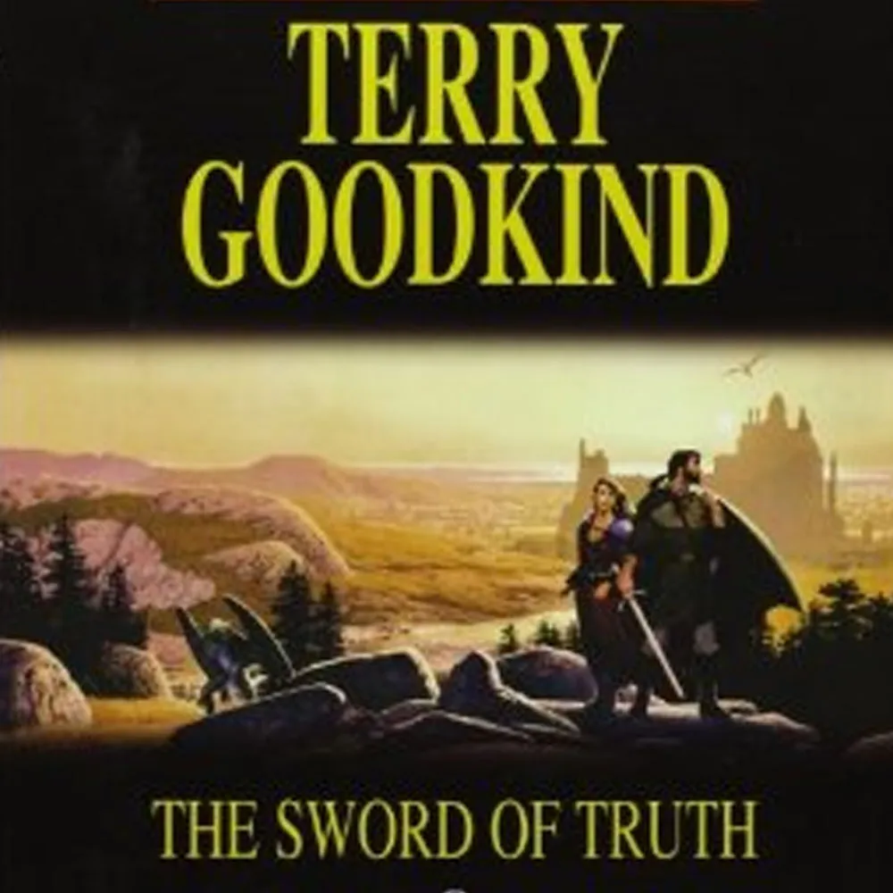 The Sword of Truth, by Terry Goodkind