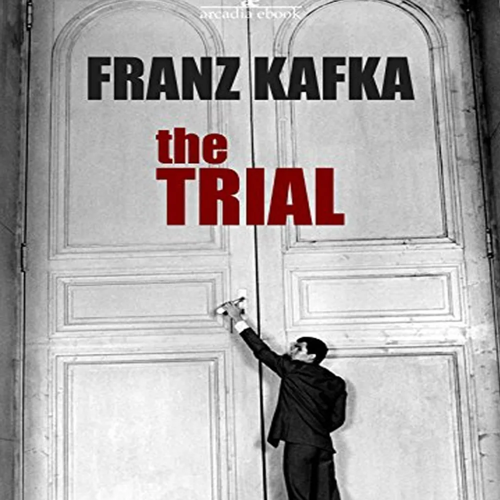 The Trial, by Franz Kafka