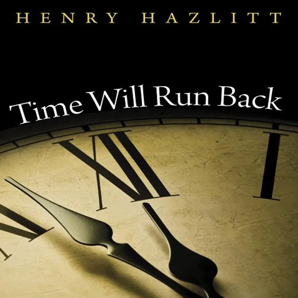 Time Will Run Back, by Henry Hazlitt