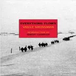 Everything Flows, by Vassily Grossman