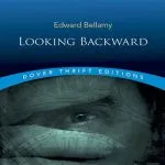 Looking Backward, by Edward Bellamy