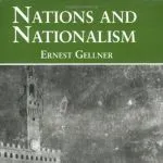 Nations and Nationalism, by Ernest Gellner