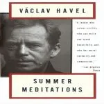 Summer Meditations, by Vaclav Havel