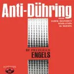 The Anti-Duhring, by Friedrich Engels