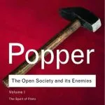 The Open Society and Its Enemies, Volume I: The Spell of Plato, by Karl Popper