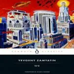 We, by Yevgeny Zamyatin