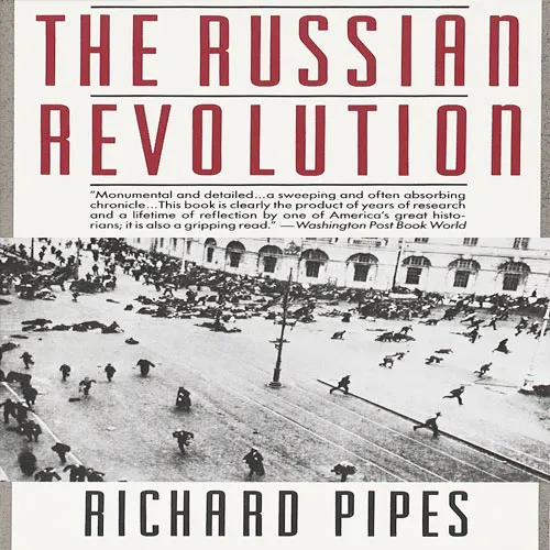 The Russian Revolution, by Richard Pipes